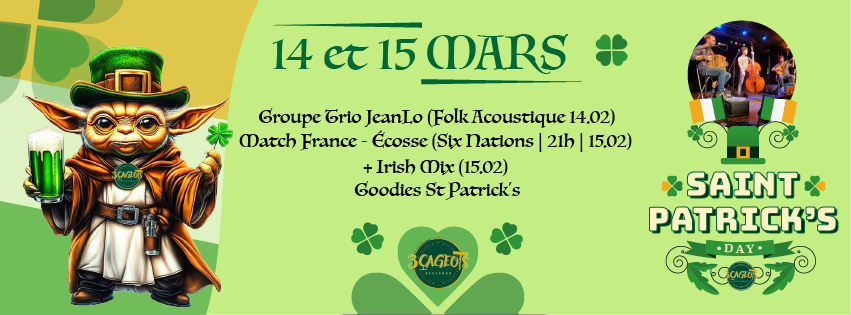 SAINT-PATRICK WEEK - 14 & 15 MARS 2025 - 3CAGEOTS \u2618\ufe0f\ud83d\udc9a\ud83c\udfbb\ud83c\udf7a\ud83c\udfb6