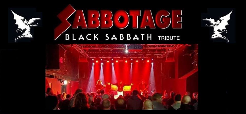 Sabbotage tribute to Black Sabbath \u00a310\/12 on the door, tkts from Ents24