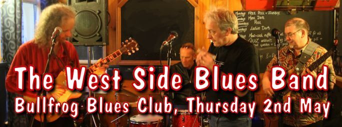 Bullfrog Blues Club presents The West Side Blues Band