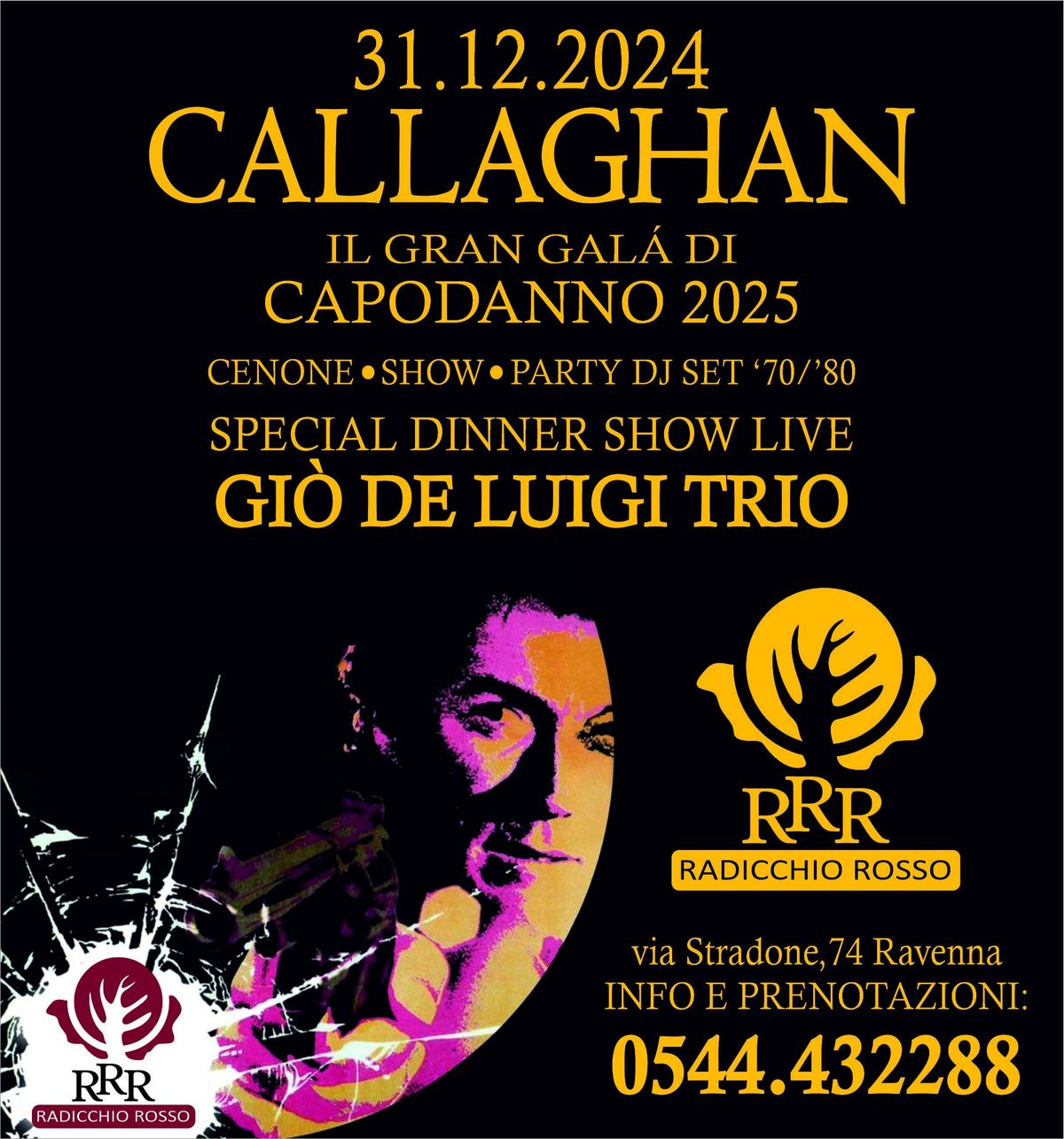 Callaghan\u203c\ufe0f Il Gran Gal\u00e0 di Capodanno 2025 - Radicchio Rosso Ristorante