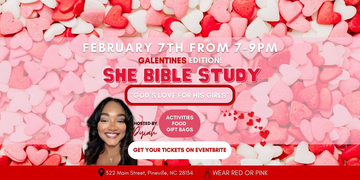 She Bible Study: Galentines Edition