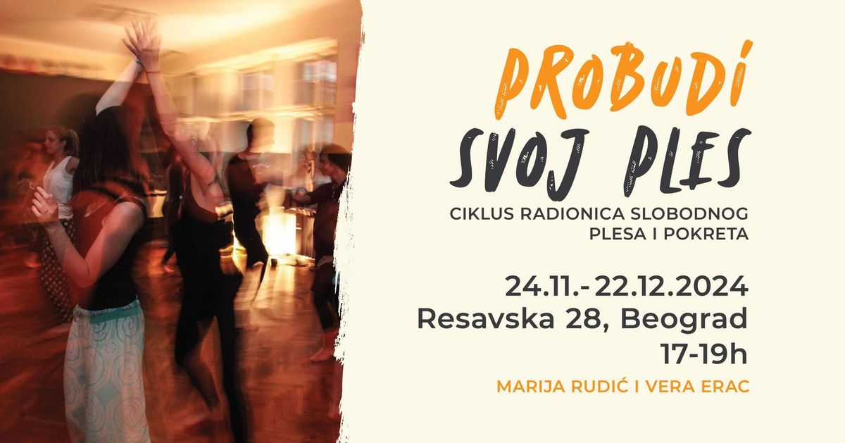 PROBUDI SVOJ PLES - ciklus radionica slobodnog plesa i pokreta