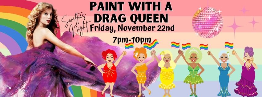 Drag-N-Paint Experience: Swifties Night! 