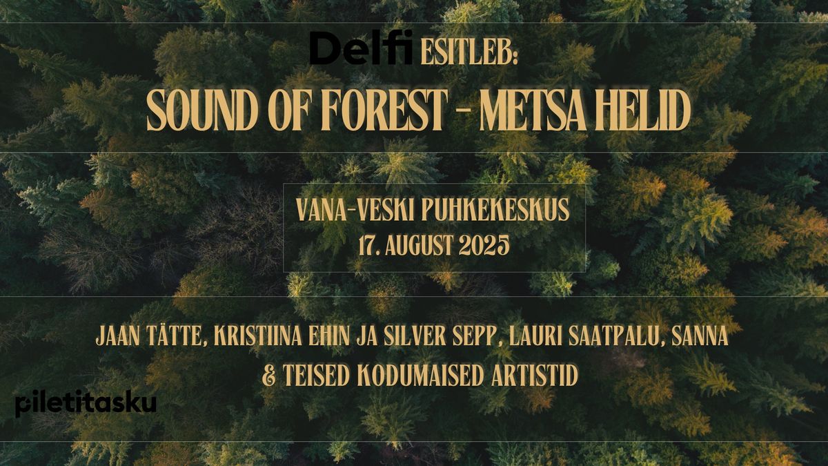 Sound of Forest - Metsa helid