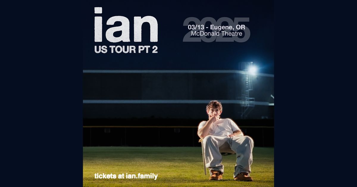 ian - IAN TOUR PT. 2 at McDonald Theatre