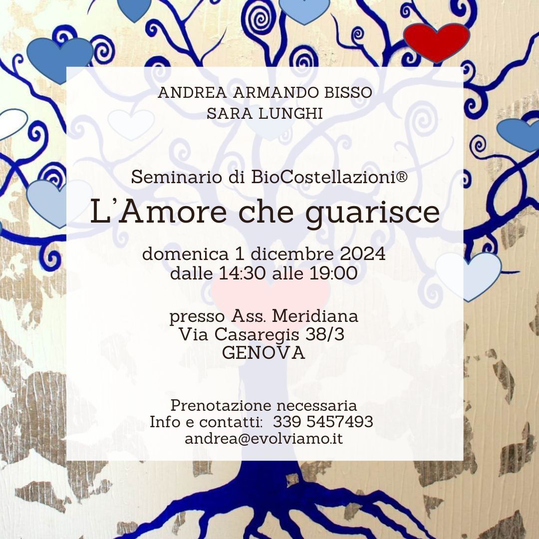 L'Amore che guarisce: Seminario di BioCostellazioni\u00ae