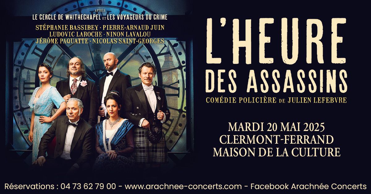 L'Heure Des Assassins \u00e0 la Maison de la Culture