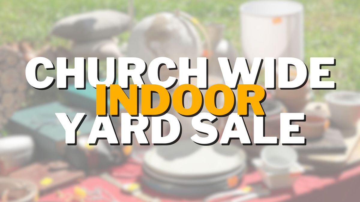 Church Wide Yard Sale