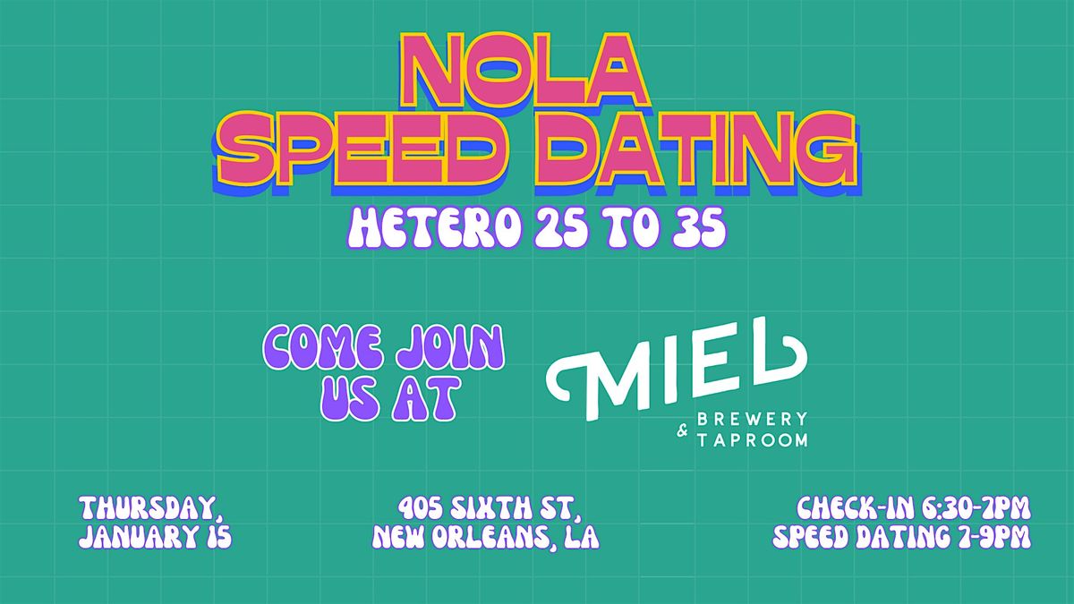 1\/15 - NOLA Speed Dating @ Miel Brewery
