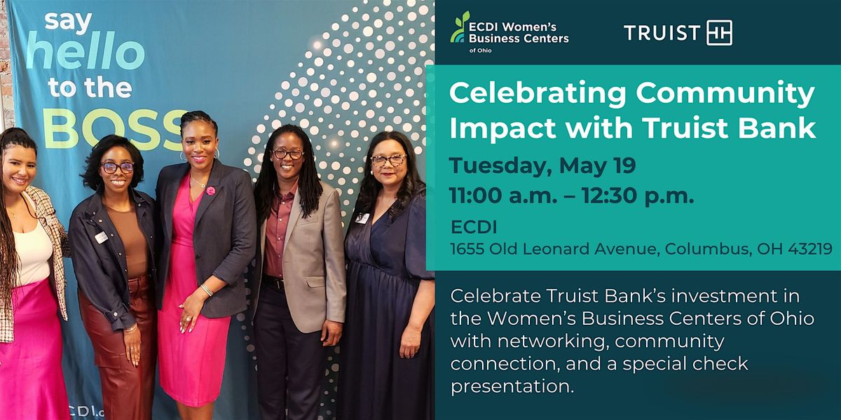 Celebrating Community Impact with Truist Bank