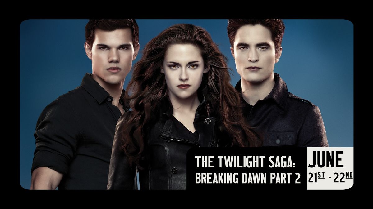 The Twilight Saga: Breaking Dawn - Part 2