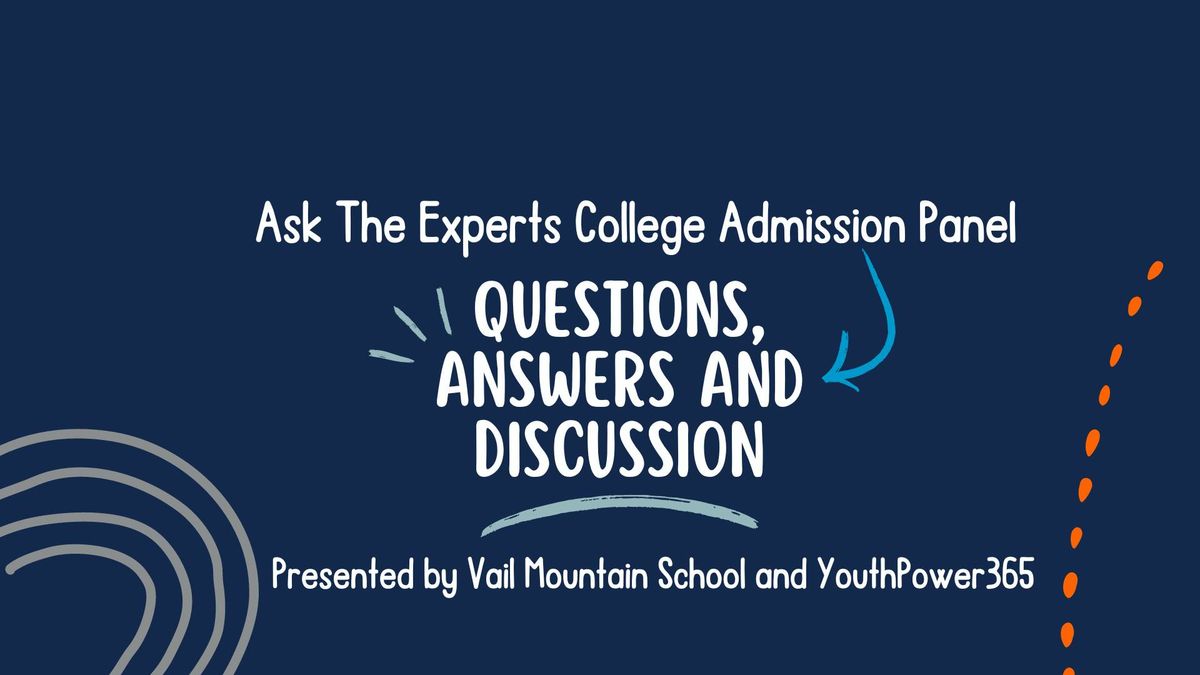 College Admissions Insight Panel Discussion