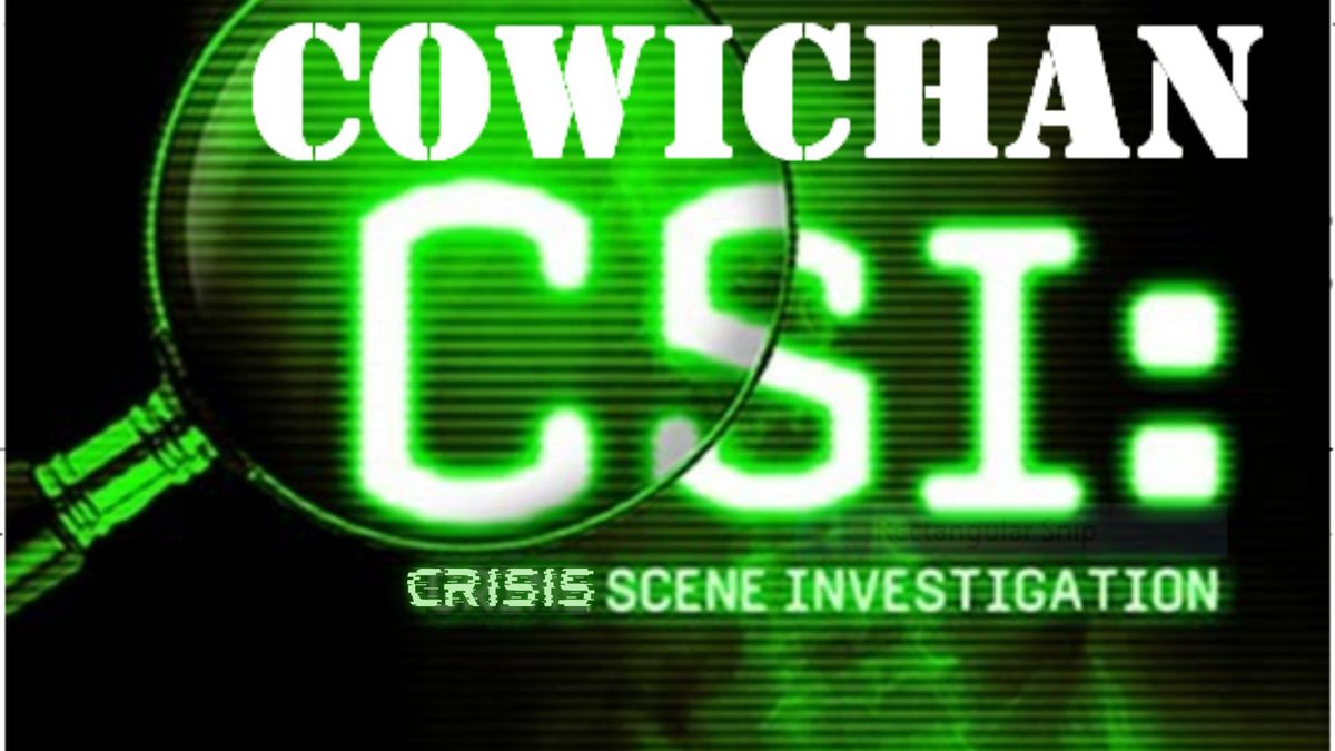 Dr. Ken Ashley presents: Cowichan CSI - Crisis Scene Investigation