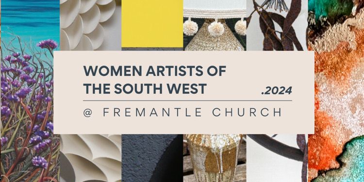 Women Artists of The South West | Exhibition at Fremantle Church | Opening Night