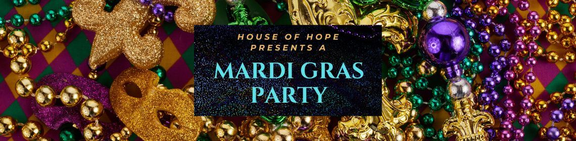 House of Hope's Mardi Gras Party