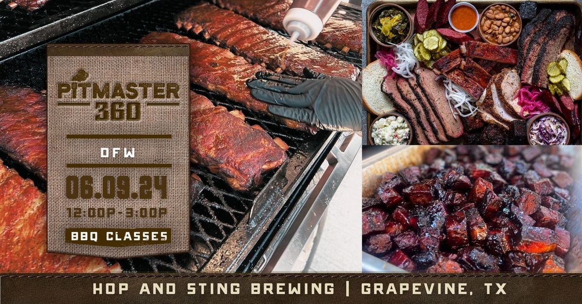 Pitmaster360 BBQ Class at Hop and Sting Brewing | Grapevine, TX