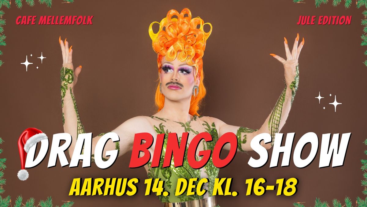 Drag Bingo Jule-Show \u00b7 Aarhus 14. december