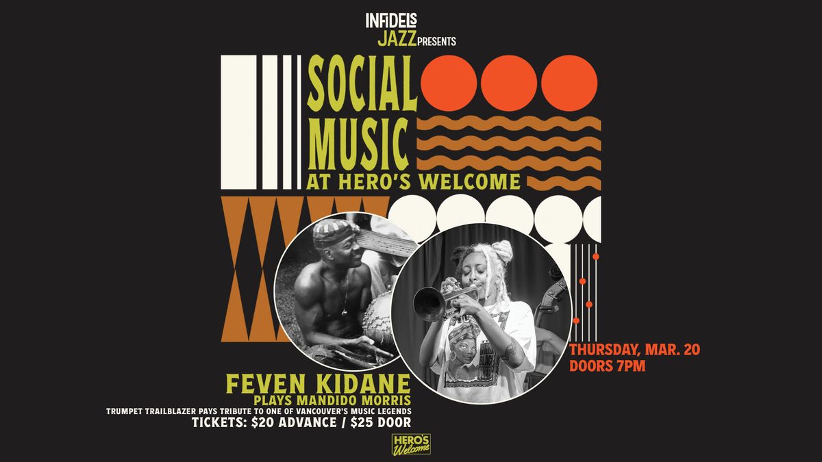 Infidels Jazz Presents: Feven Kidane Plays Mandido Morris at Hero's Welcome