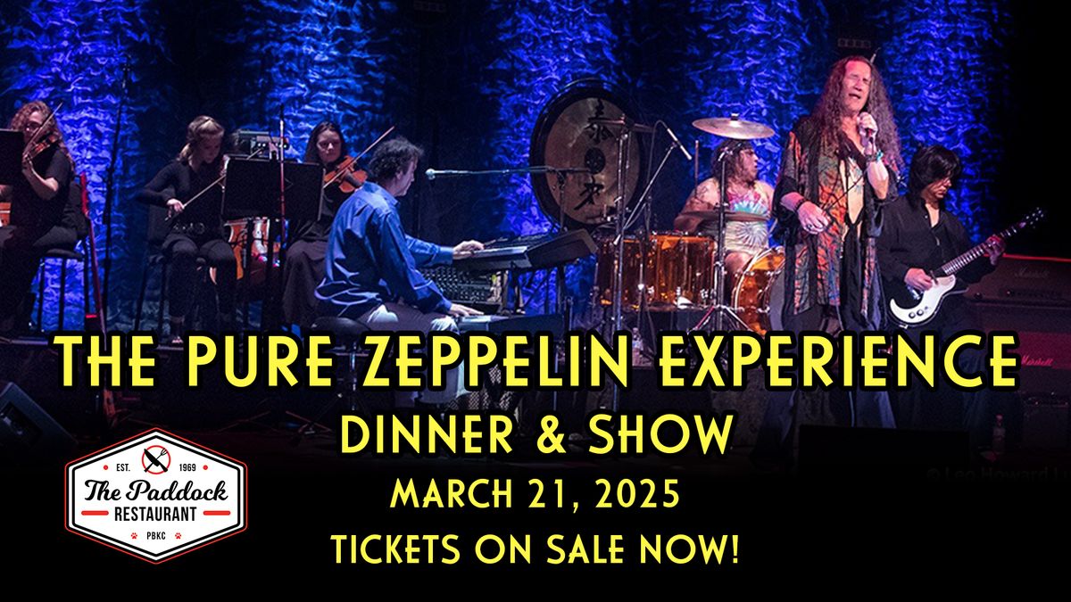 The Pure Zeppelin Experience Dinner & Show Live in the Paddock