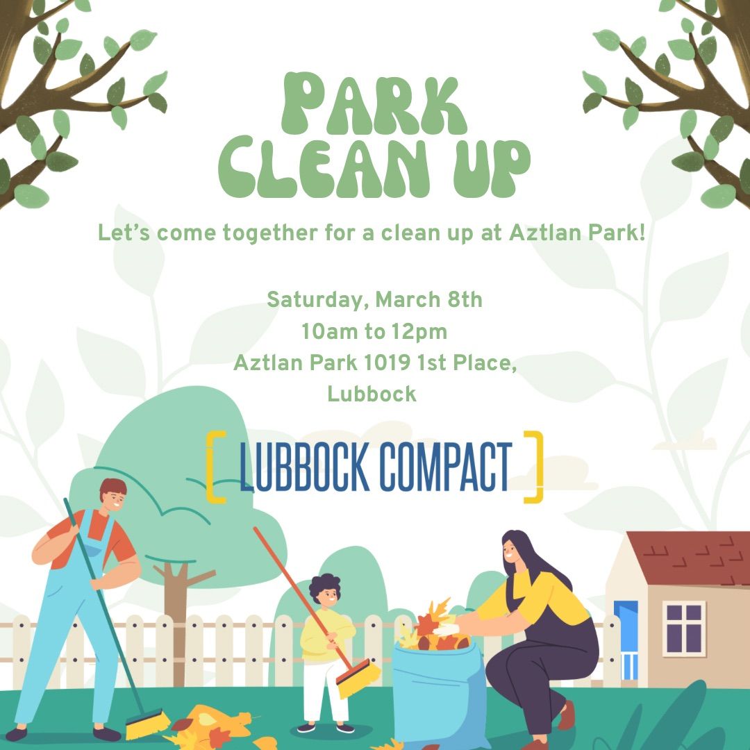 Aztlan Park Clean Up w\/ Lubbock Compact