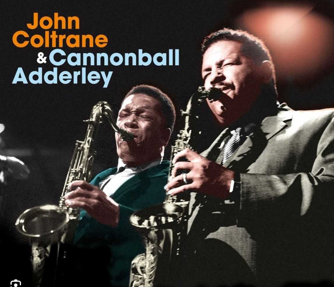 A TRIBUTE TO COLTRANE & CANNONBALL