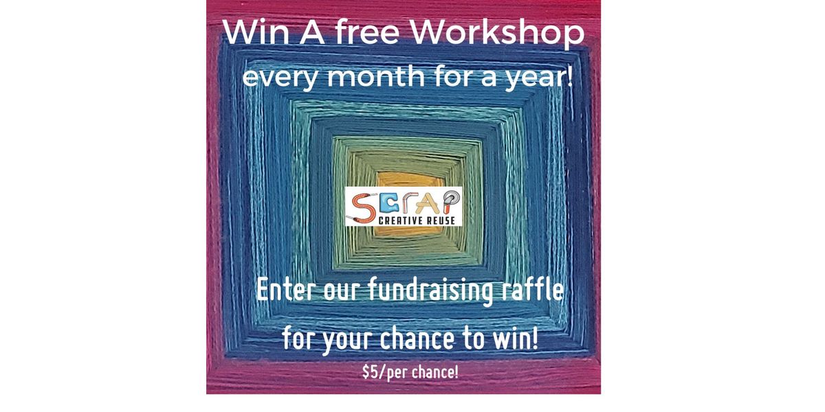 Fundraising Raffle Item- Win a free workshop every month for a year!