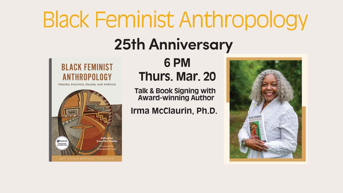 Black Feminist Anthropology: 25th Anniversary