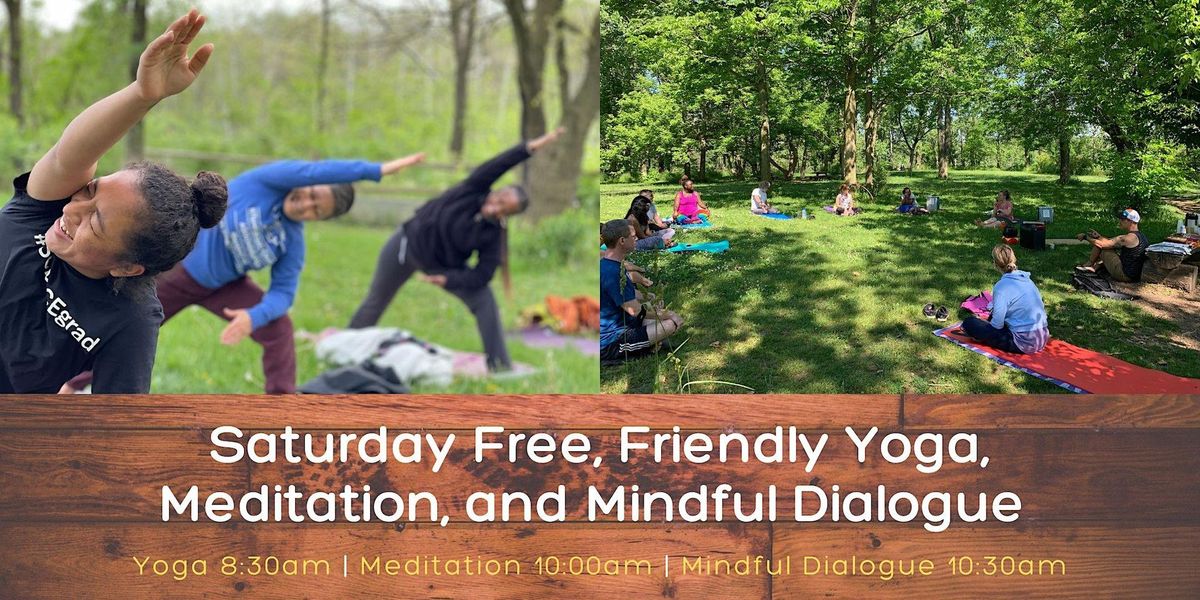 Free, Friendly Saturday Outdoor Yoga, Meditation, and Mindful Dialogue