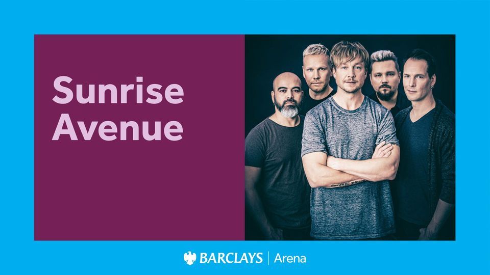 Sunrise Avenue (Zusatzkonzert) | Barclays Arena Hamburg