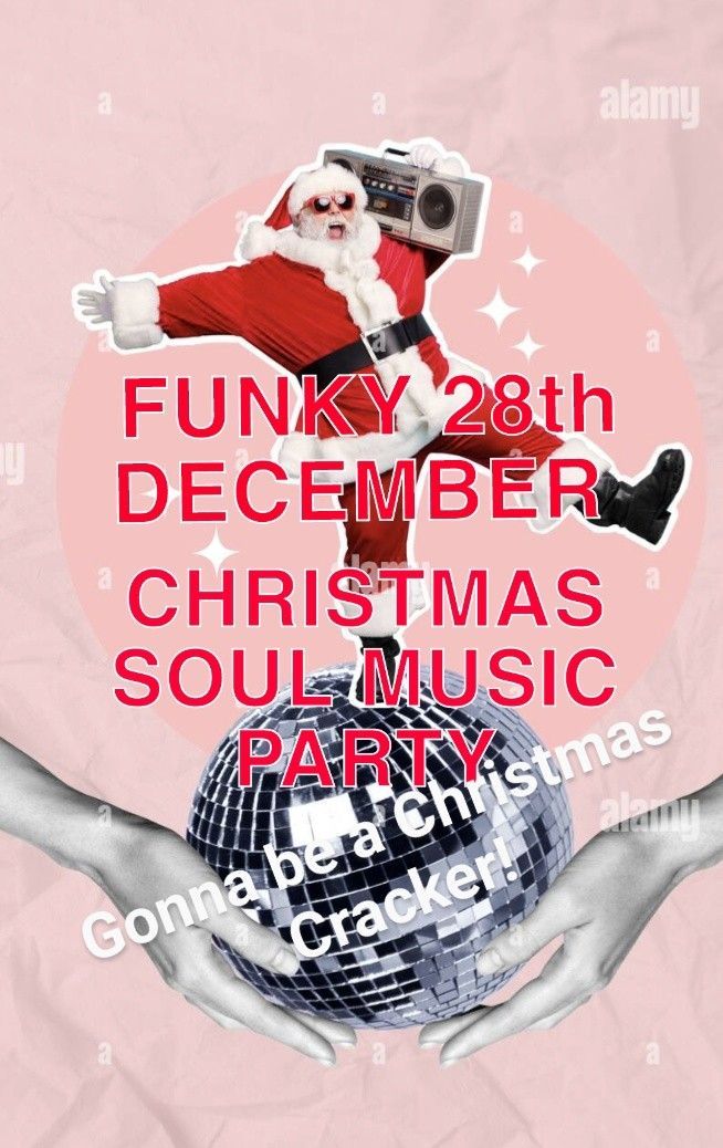 Ivor,Alison & Mark invite you to their 'Between the Celebrations' CHRISTMAS CRACKER SOUL MUSIC PARTY