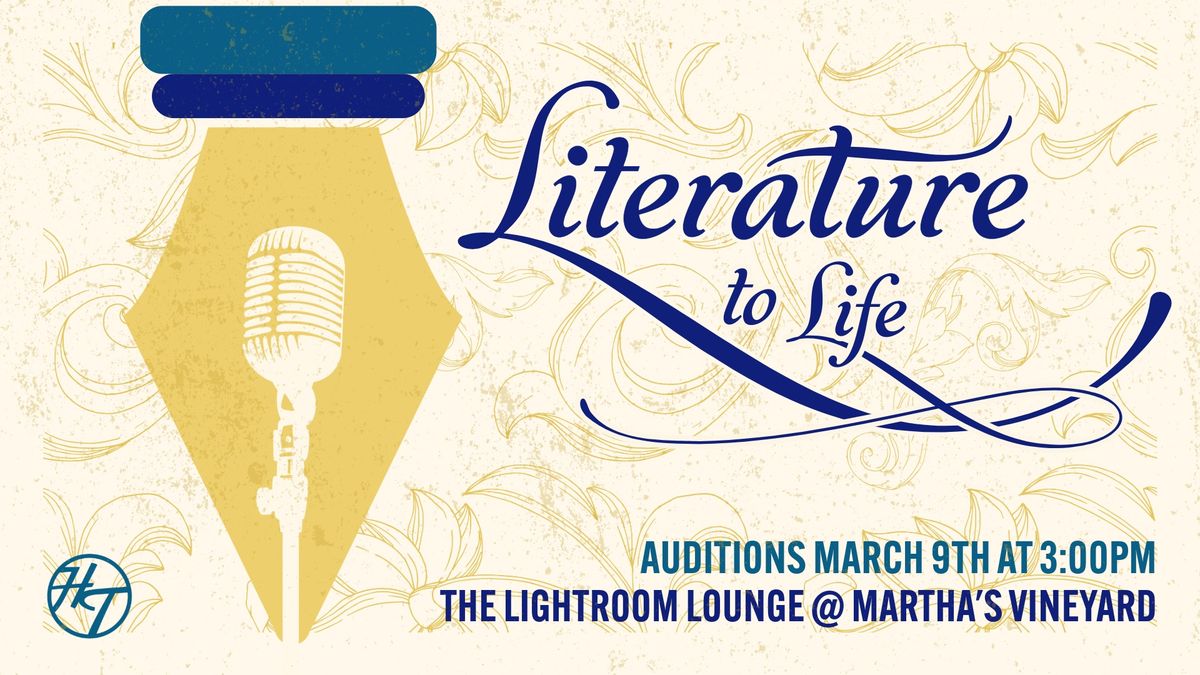 Literature to Life: in Concert Auditions!