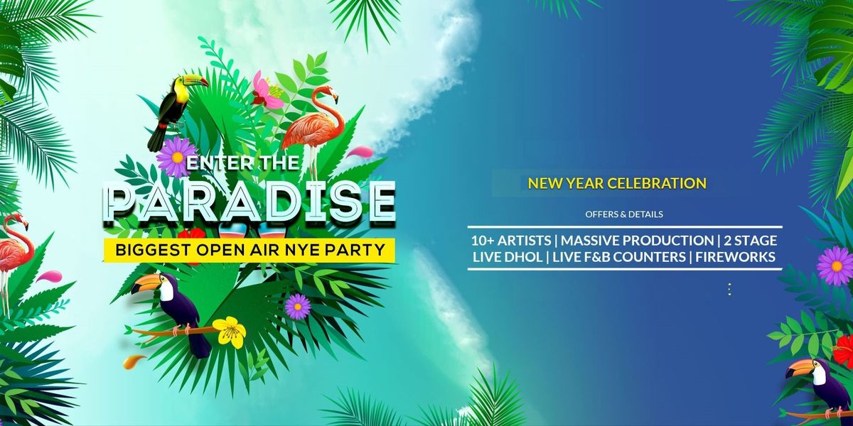 Paradise, Biggest Open Air NYE Party