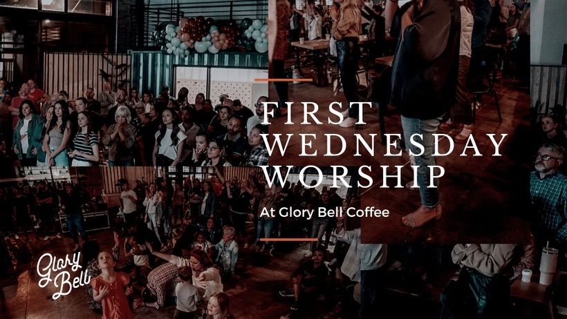 First Wednesday Worship