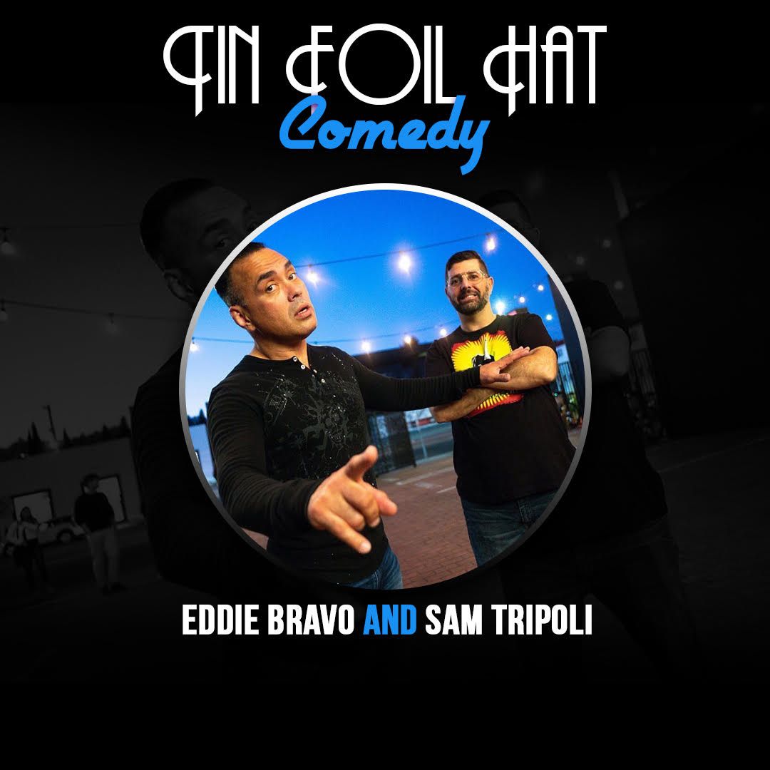 Special Event: Tin Foil Hat Swarm Tank w\/ Sam Tripoli and Eddie Bravo