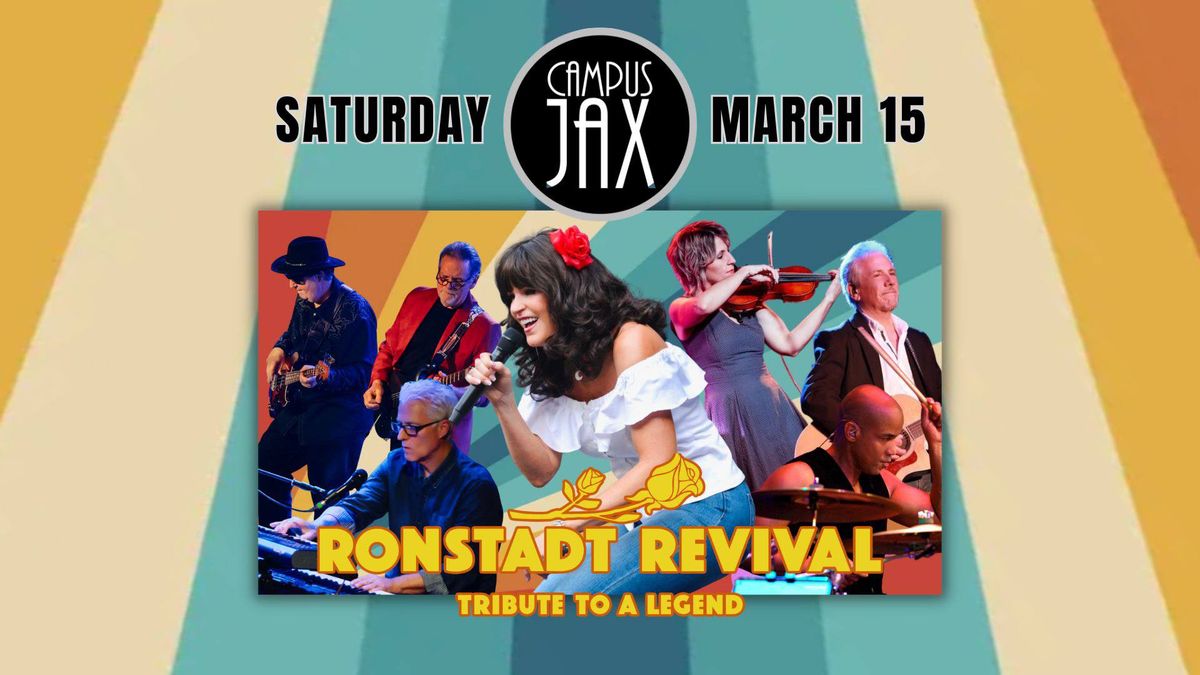 Ronstadt Revival at Campus Jax - Saturday, March 15! 