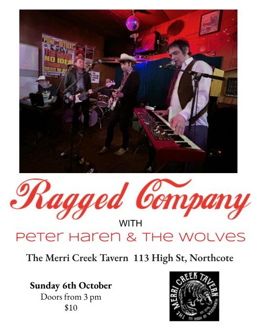 Ragged Company w\/ Peter Haren & The Wolves @ The Merri Creek Tavern arvo show