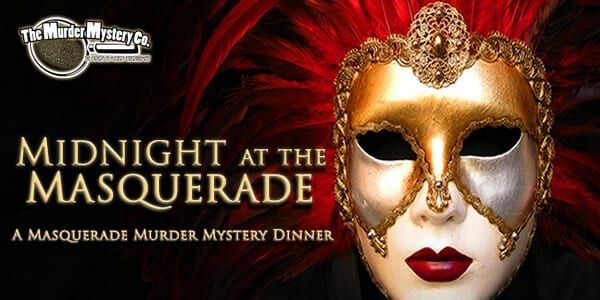 Murder Mystery Dinner- Midnight at the Masquerade