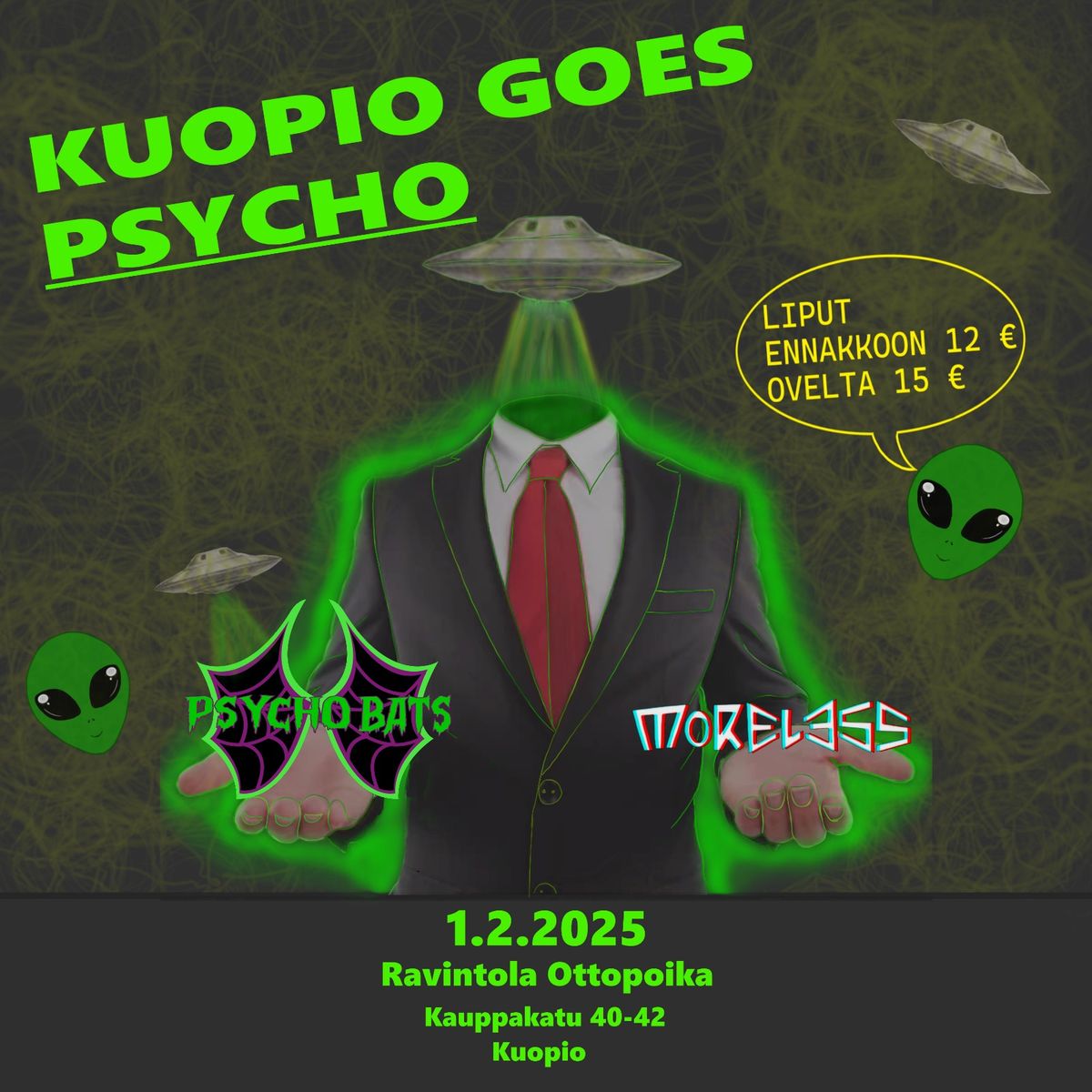 Kuopio Goes Psycho! Psycho Bats + Moreless