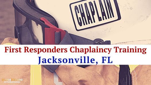 Jacksonville, FL - First Responders Chaplaincy\/Ministry Training (Level 1)
