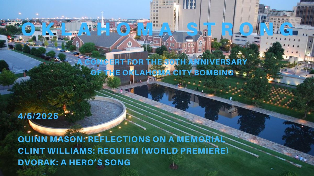 Oklahoma Strong ((OKC Bombing 30th Anniversary Commemoration Concert)