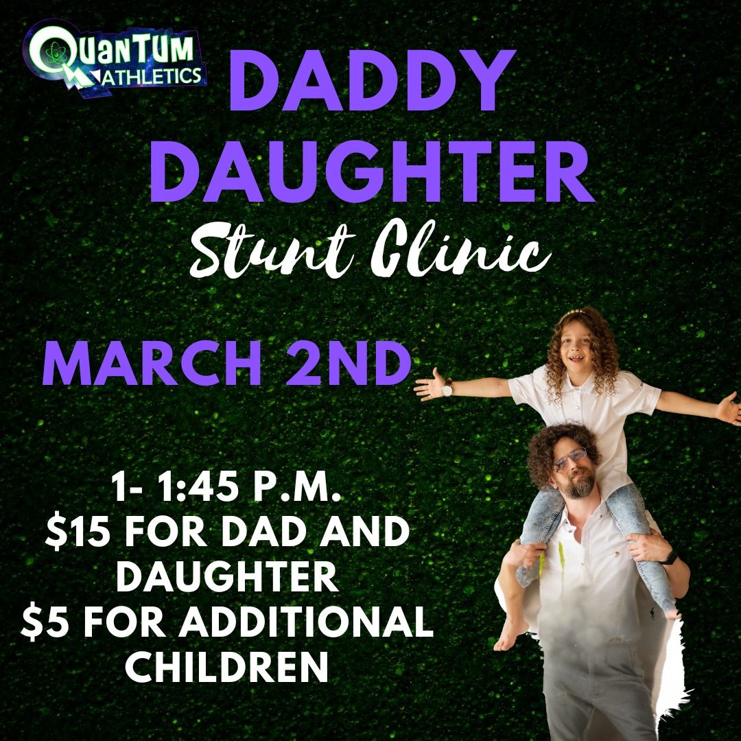 Daddy Daughter Stunt Clinc