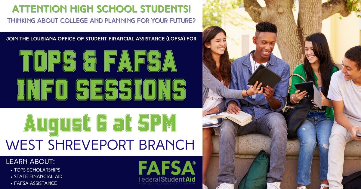 FAFSA\/TOPS Information Session at the West Shreveport Branch