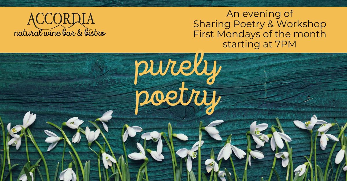 Purely Poetry at Accordia Wine Bar & Bistro \u2022 Reading, sharing, & Workshop