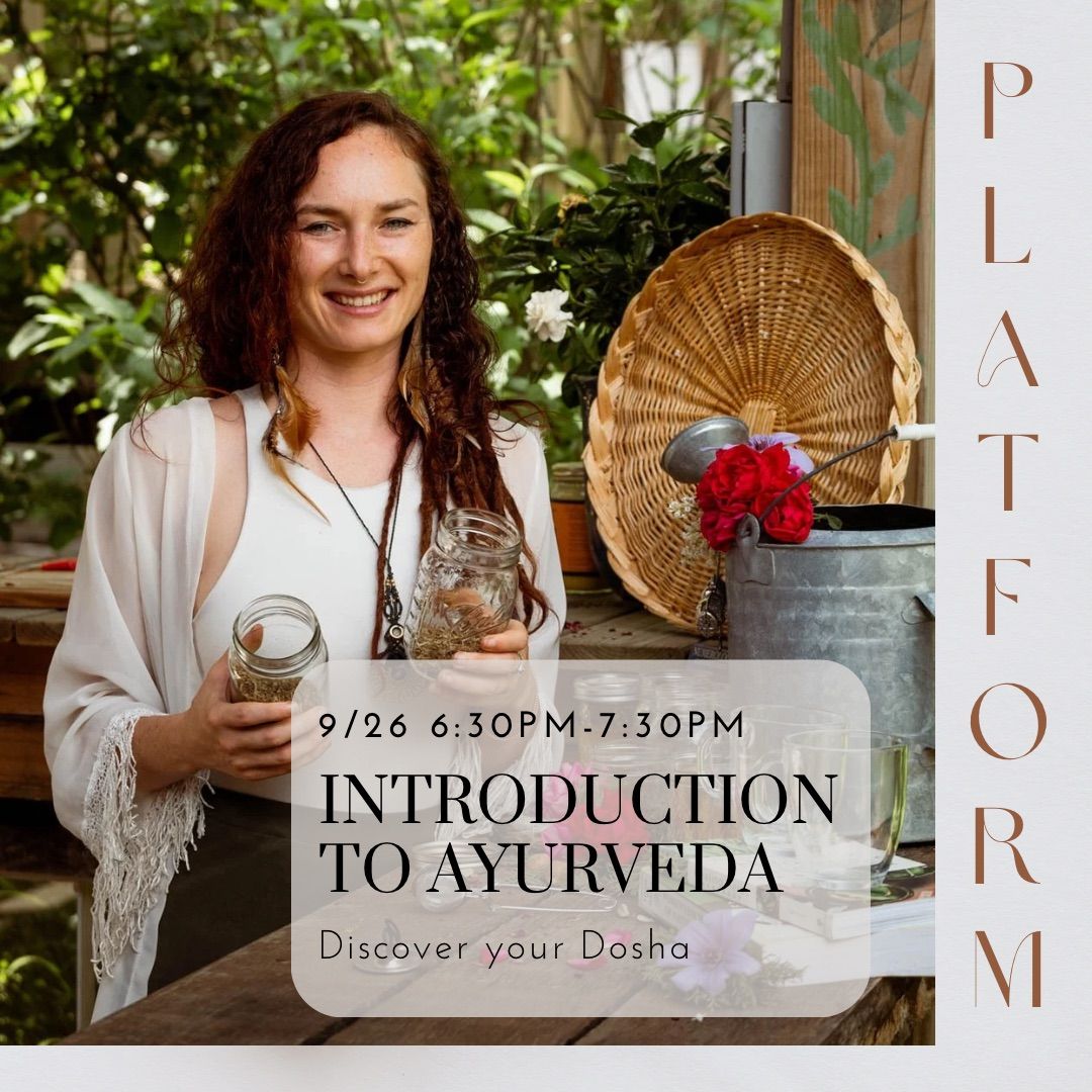 Introduction to Ayurveda with Mystic at Platform