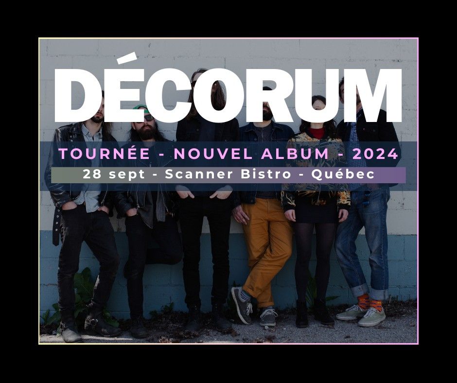 Lancement d'album \u00e0 Qu\u00e9bec - D\u00e9corum au Scanner!