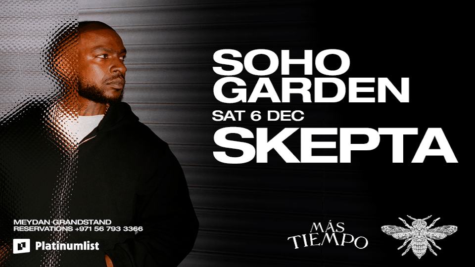 Skepta at Soho Garden Meydan - Dubai