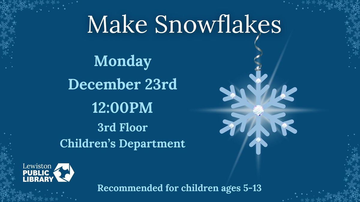 Make Snowflakes!