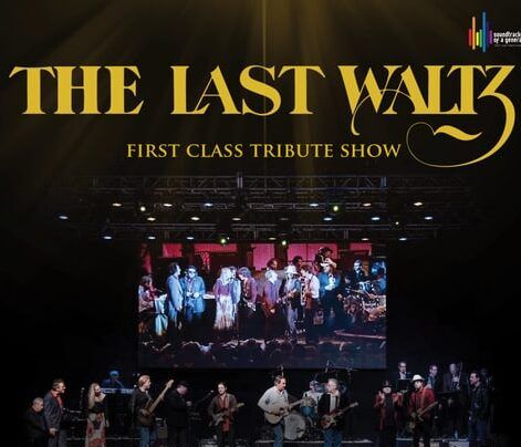 The Last Waltz\u2013 Tribute to The Band's Farewell Show