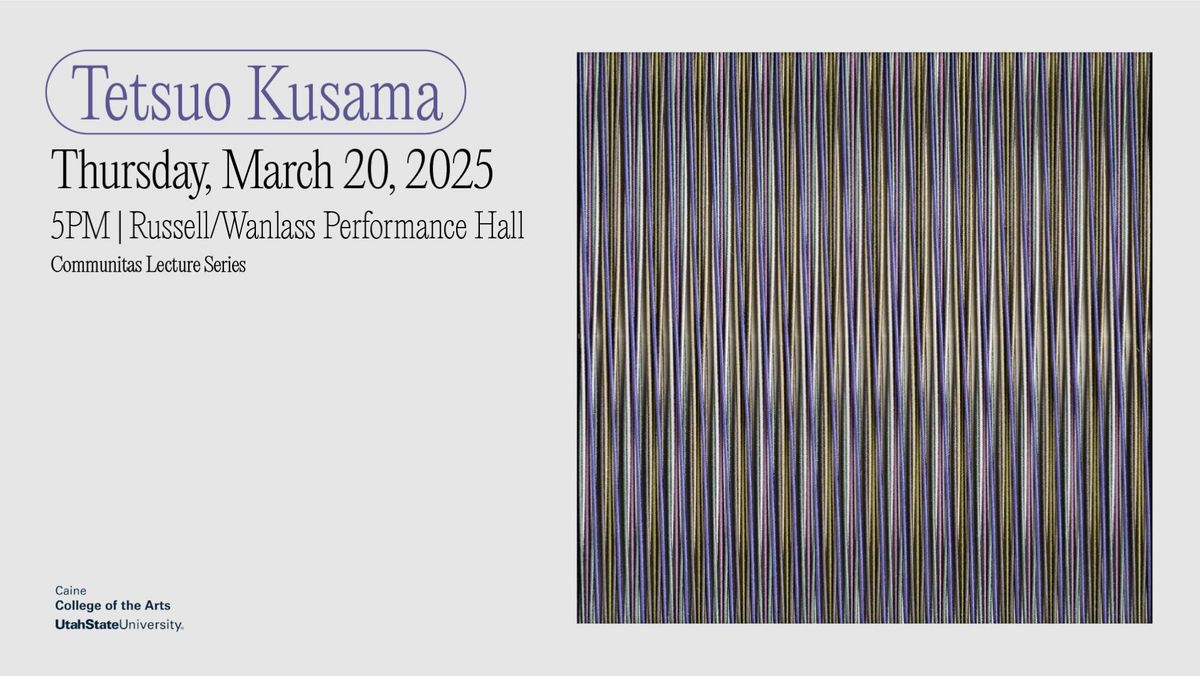 Communitas Lecture Series: Tetsuo Kusama