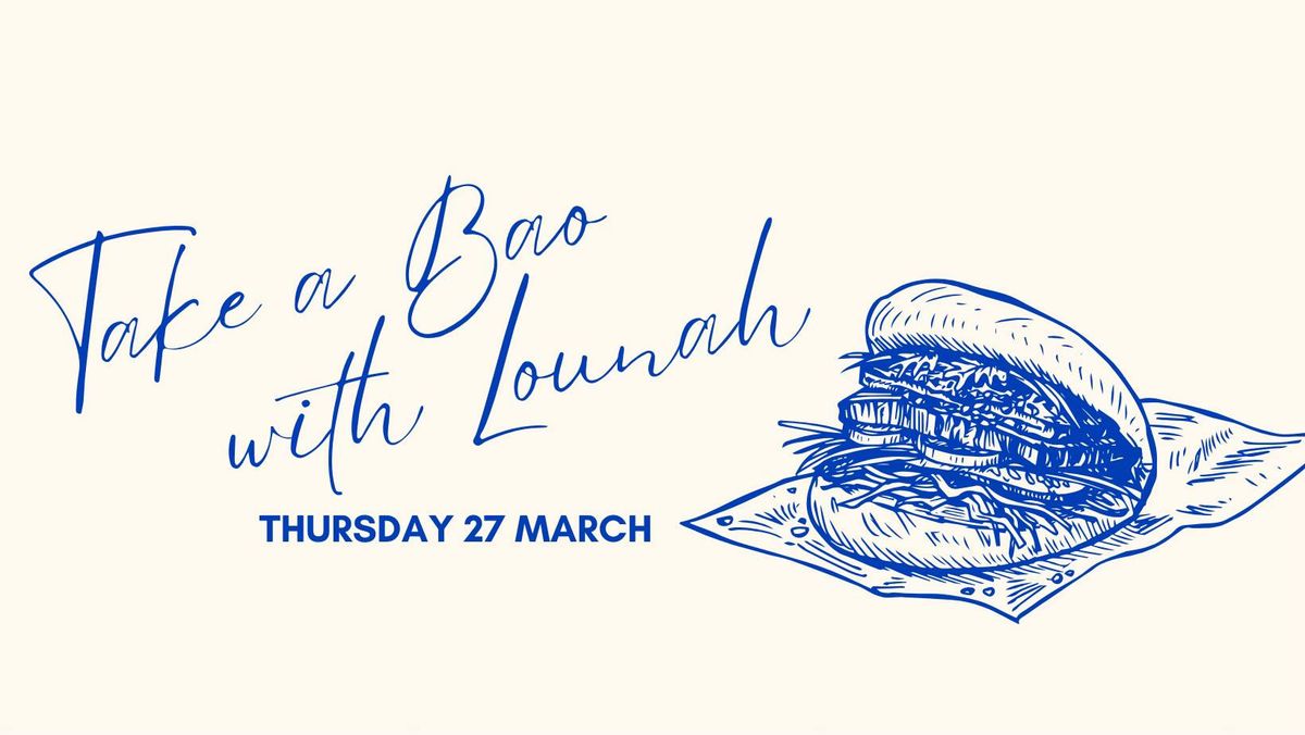 It's Bao Evening at Lounah Caf\u00e9 \u2022 Pop-up Dinner